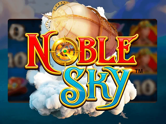 Rasakan Sensasi Terbang Tinggi di Noble Sky Slot!